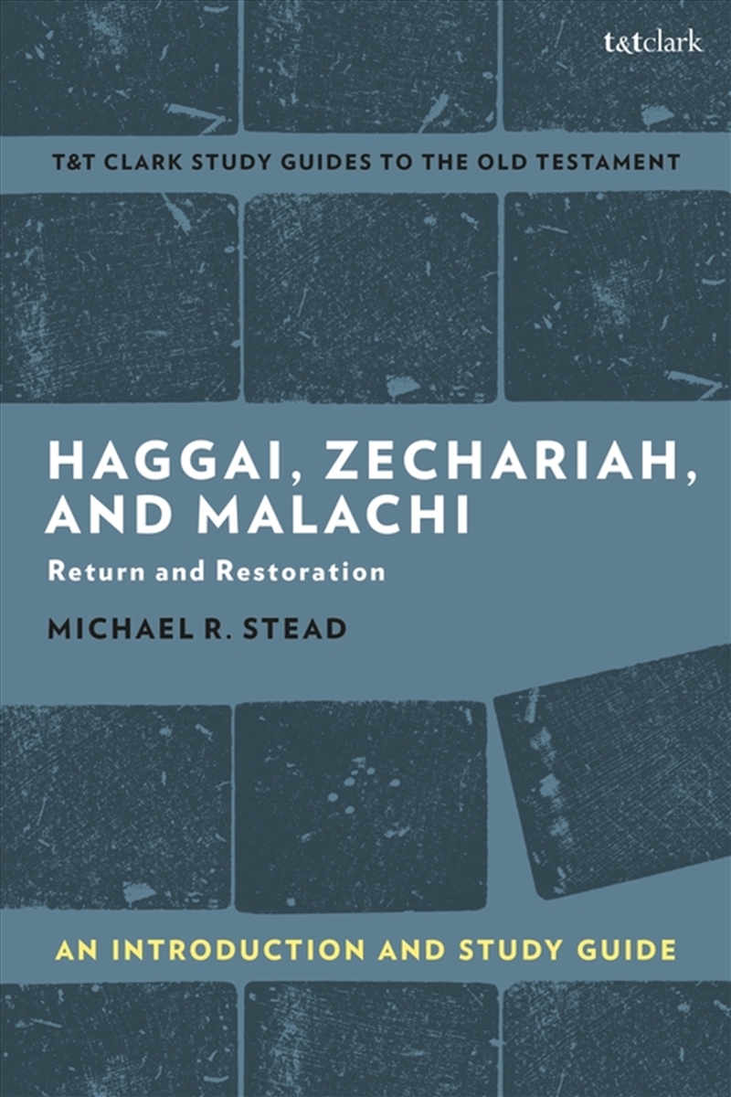 Haggai, Zechariah, and Malachi: An Introduction and Study Guide: Returnand Restoration/Product Detail/Religion & Beliefs