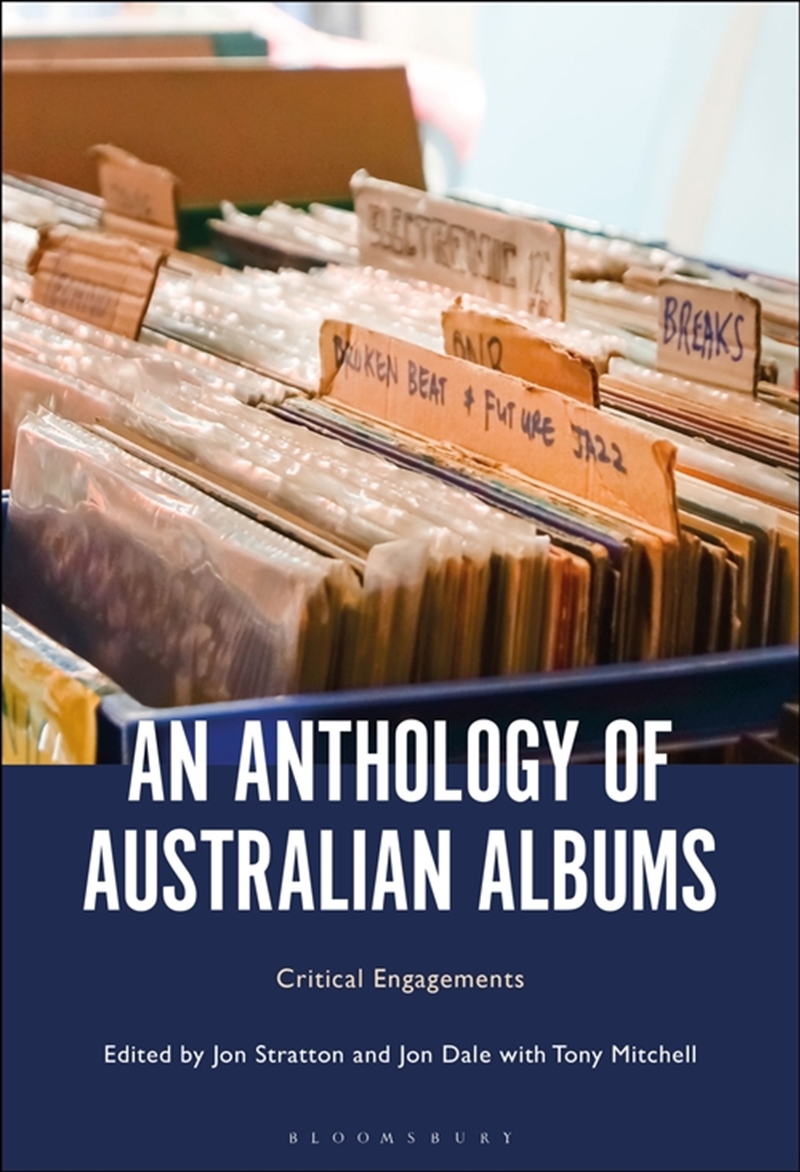 An Anthology of Australian Albums: Critical Engagements/Product Detail/Arts & Entertainment