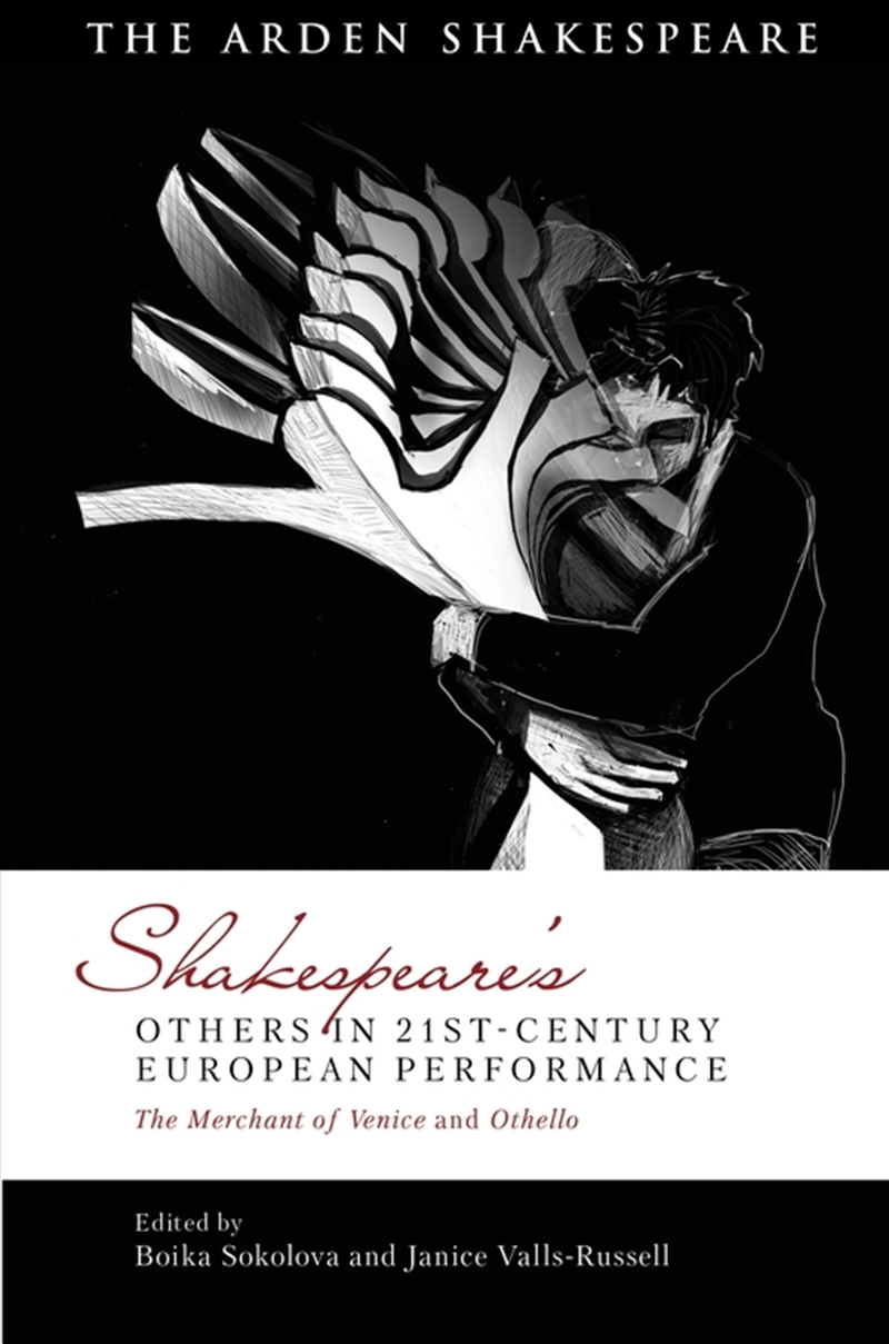 Shakespeare's Others in 21st-century European Performance: The Merchantof Venice and Othello/Product Detail/Literature & Poetry
