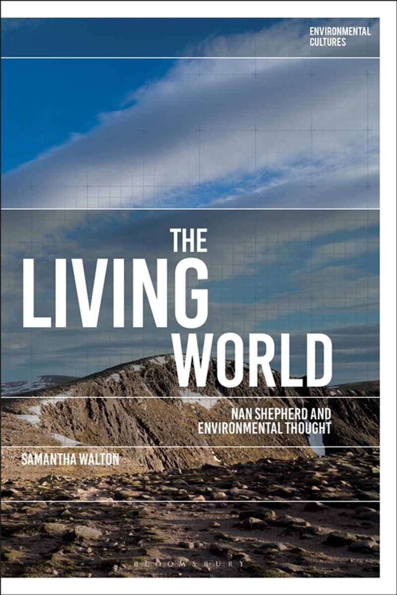 The Living World: Nan Shepherd and Environmental Thought/Product Detail/Literature & Poetry