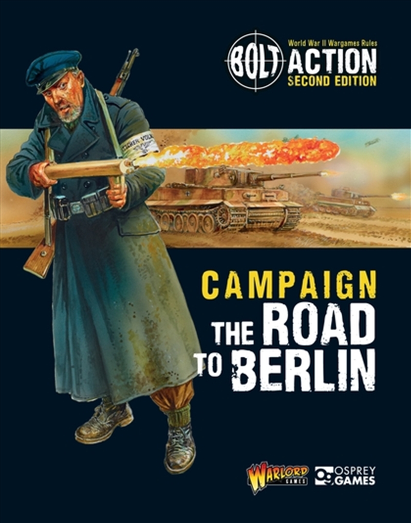 Bolt Action: Campaign: The Road to Berli/Product Detail/History