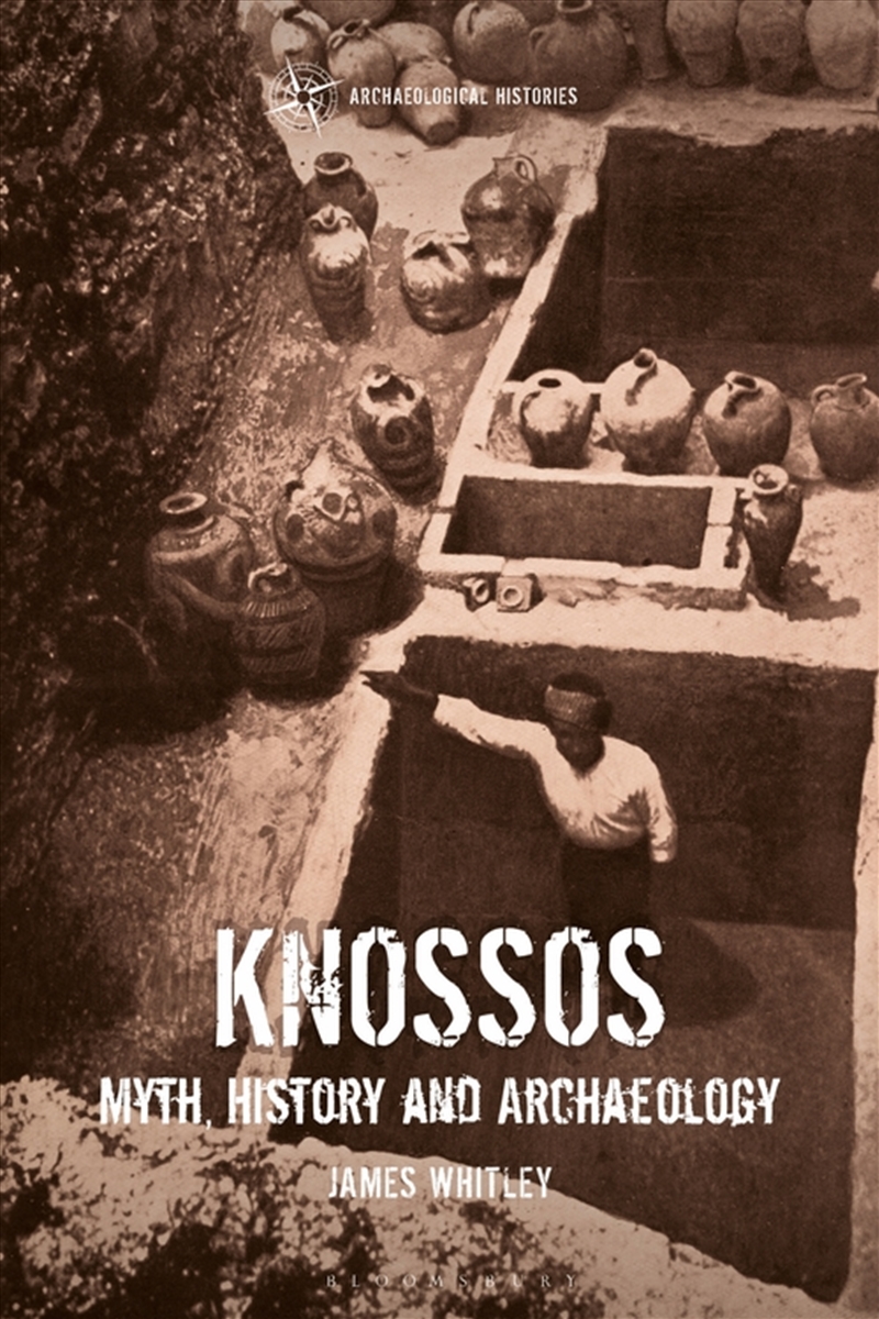 Knossos: Myth, History and Archaeology/Product Detail/History