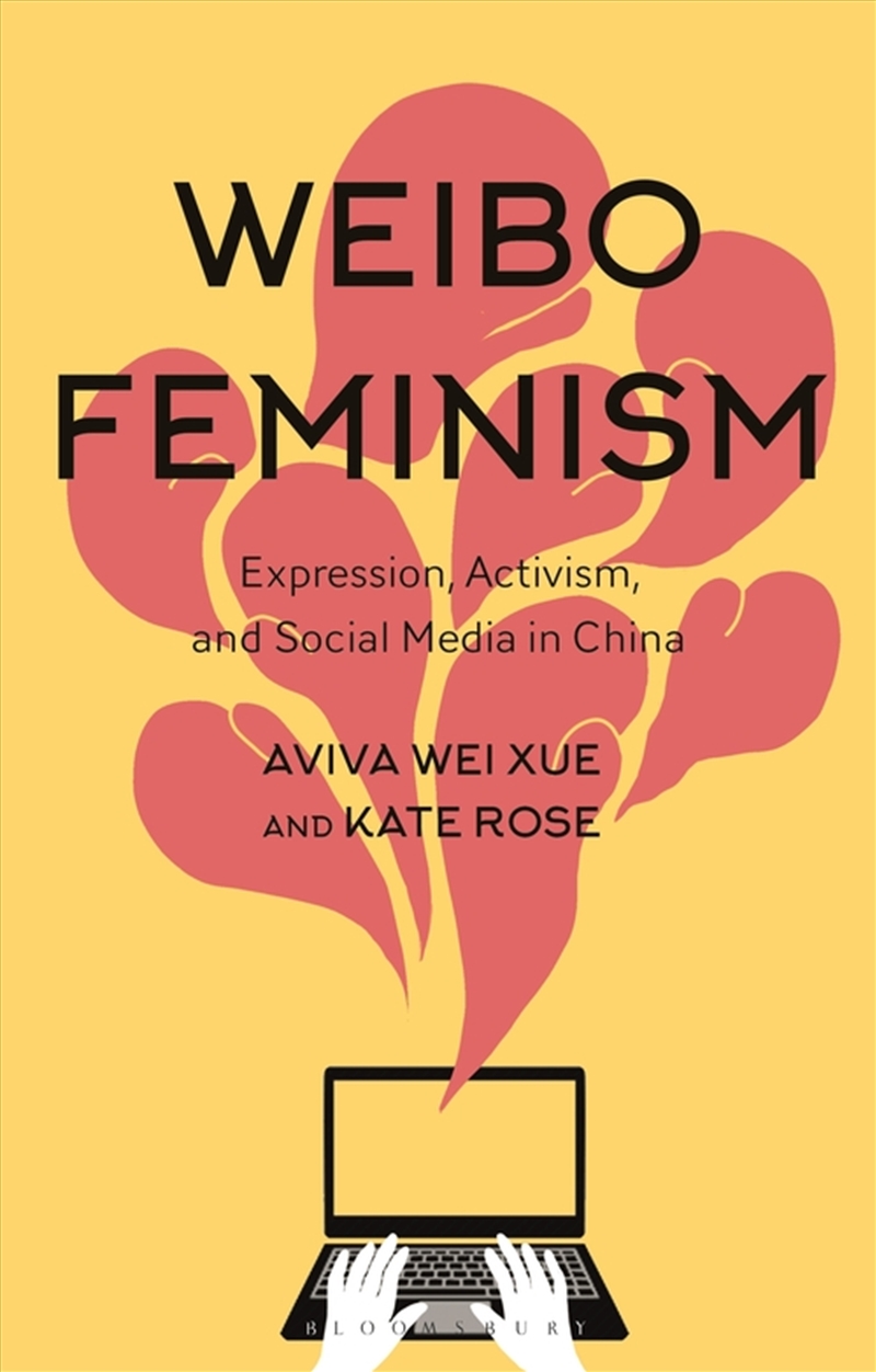 Weibo Feminism: Expression, Activism, and Social Media in China/Product Detail/Politics & Government