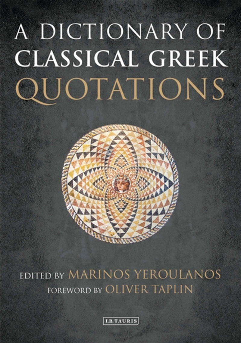 A Dictionary of Classical Greek Quotations/Product Detail/History