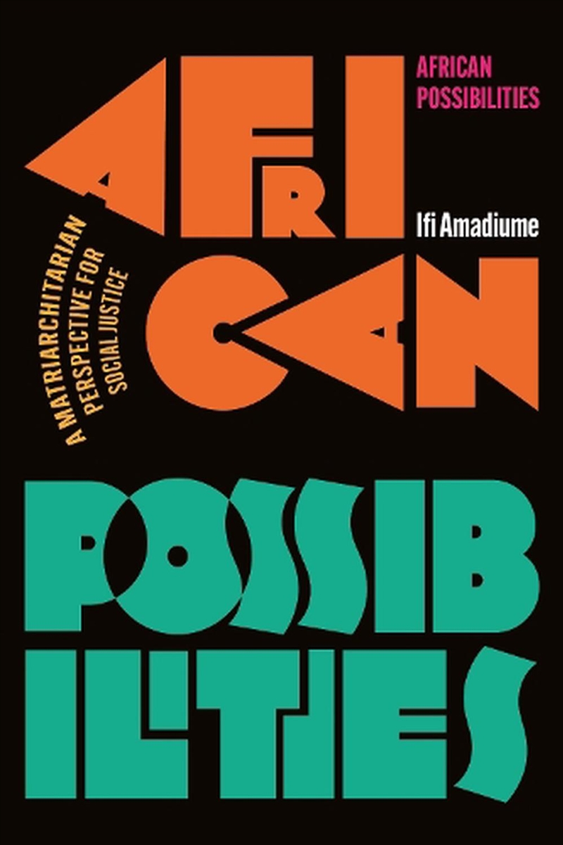 African Possibilities: A Matriarchitarian Perspective for Social Justice/Product Detail/Society & Culture