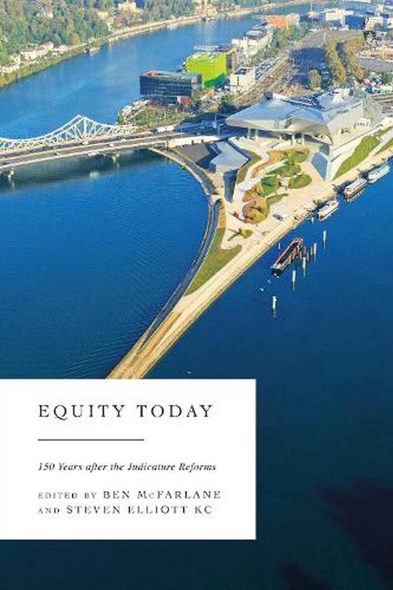 Equity Today: 150 Years after the Judicature Reforms/Product Detail/Law