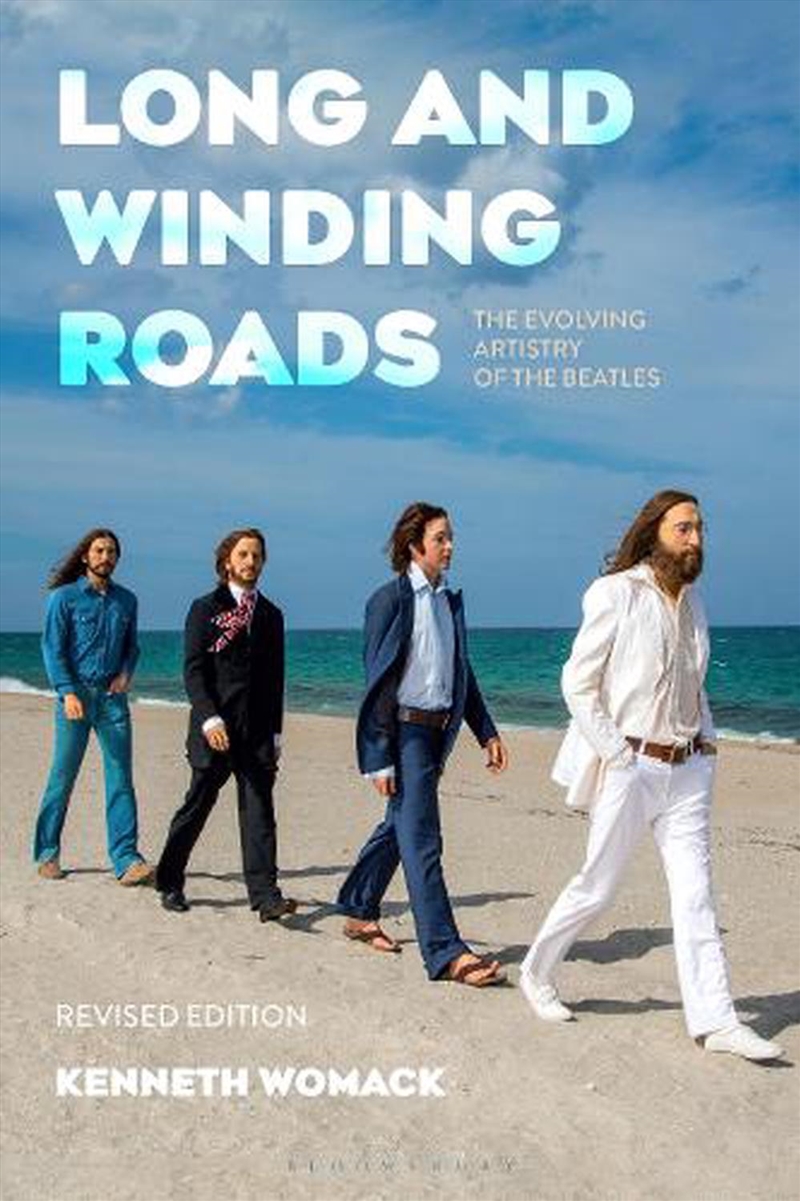 Long and Winding Roads, Revised Edition: The Evolving Artistry of the Beatles/Product Detail/Arts & Entertainment