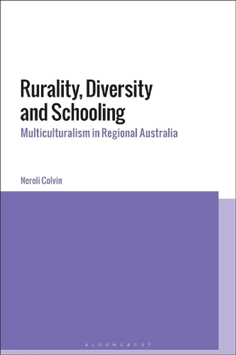 Rurality, Diversity and Schooling: Multiculturalism in Regional Australia/Product Detail/Education & Textbooks