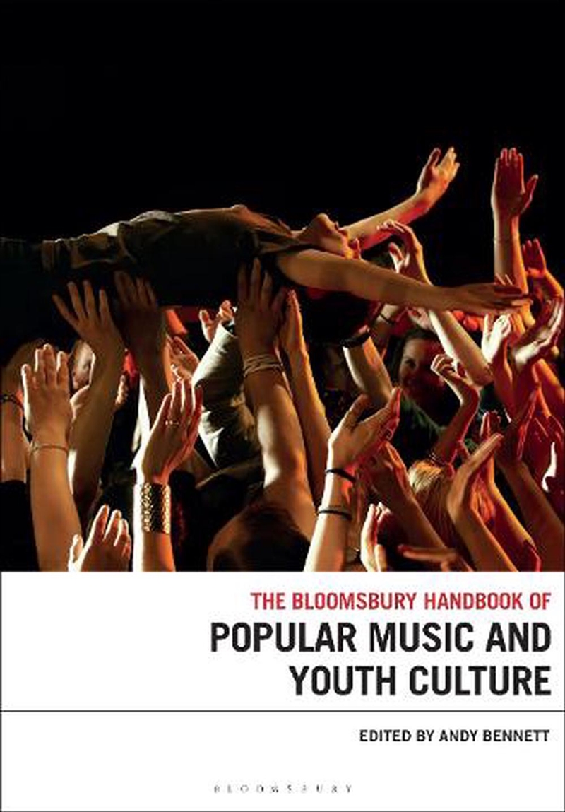 The Bloomsbury Handbook of Popular Music and Youth Culture/Product Detail/Arts & Entertainment