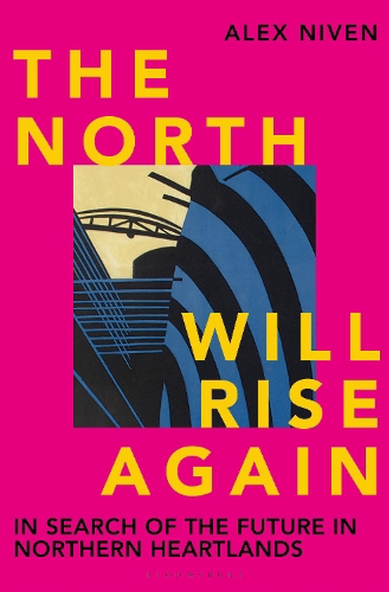 The North Will Rise Again: In Search of the Future in Northern Heartlands/Product Detail/Family & Health
