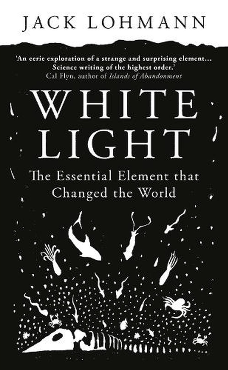 White Light: The Secret Life of Phosphorous/Product Detail/Science