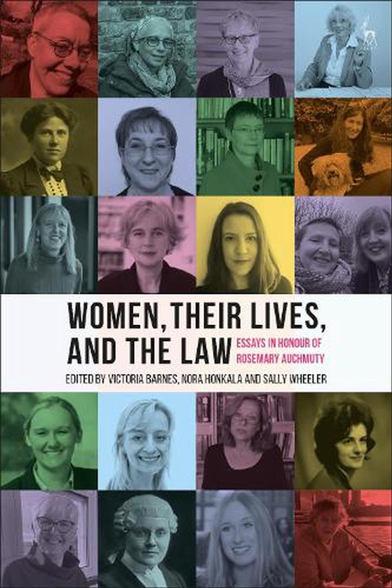 Women, Their Lives, and the Law: Essays in Honour of Rosemary Auchmuty/Product Detail/Law