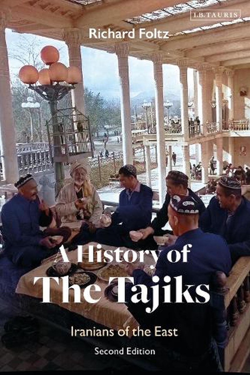 A History of the Tajiks: Iranians of the East/Product Detail/History