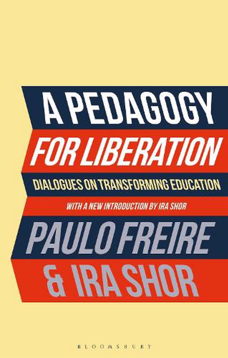 A Pedagogy For Liberation: Dialogues On Transforming Education/Product Detail/Reading