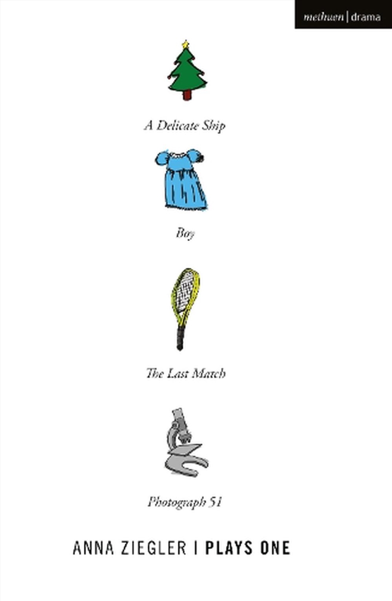 Anna Ziegler: Plays One: Photograph 51; A Delicate Ship Boy; The Last Match/Product Detail/Literature & Poetry