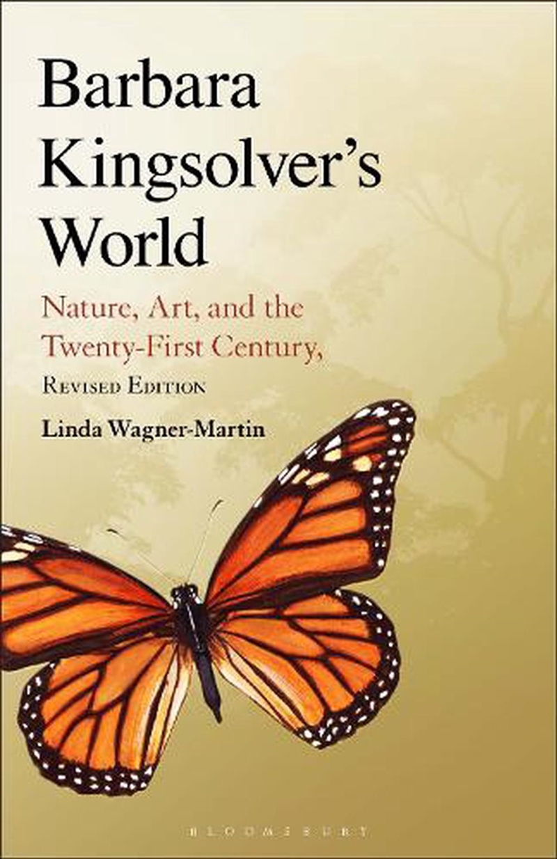 Barbara Kingsolver's World: Nature, Art, and the Twenty-First Century, Revised Edition/Product Detail/Literature & Poetry