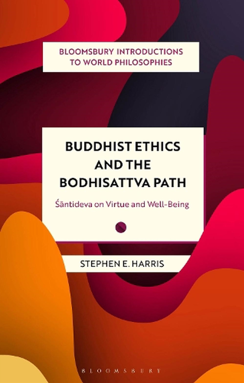 Buddhist Ethics and the Bodhisattva Path: Santideva on Virtue and Well-Being/Product Detail/Reading