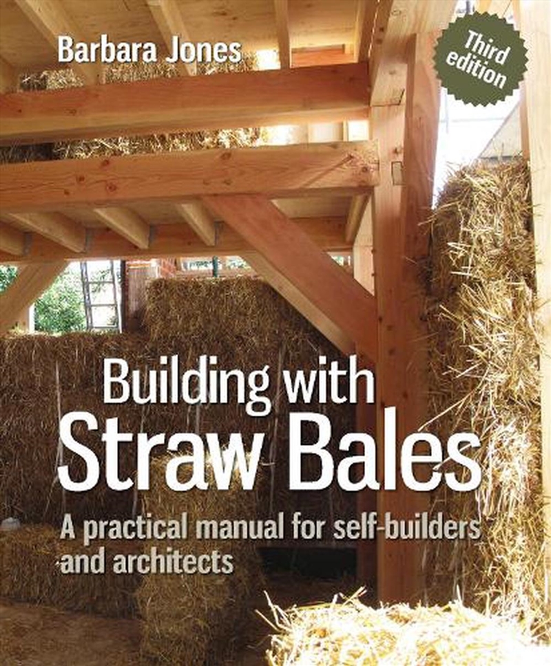 Building with Straw Bales: A practical manual for self-builders and architects/Product Detail/Technology & Engineering