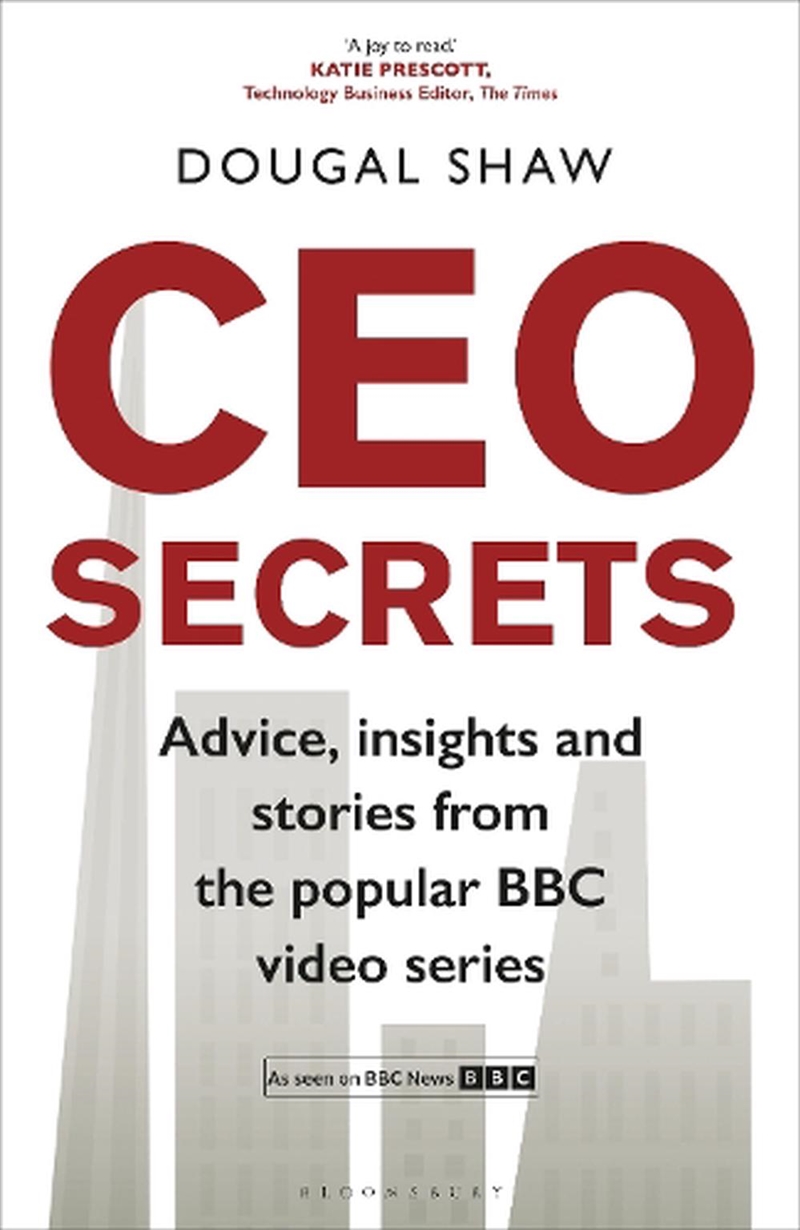 CEO Secrets: Advice, insights and stories from the popular BBC video series/Product Detail/Business Leadership & Management