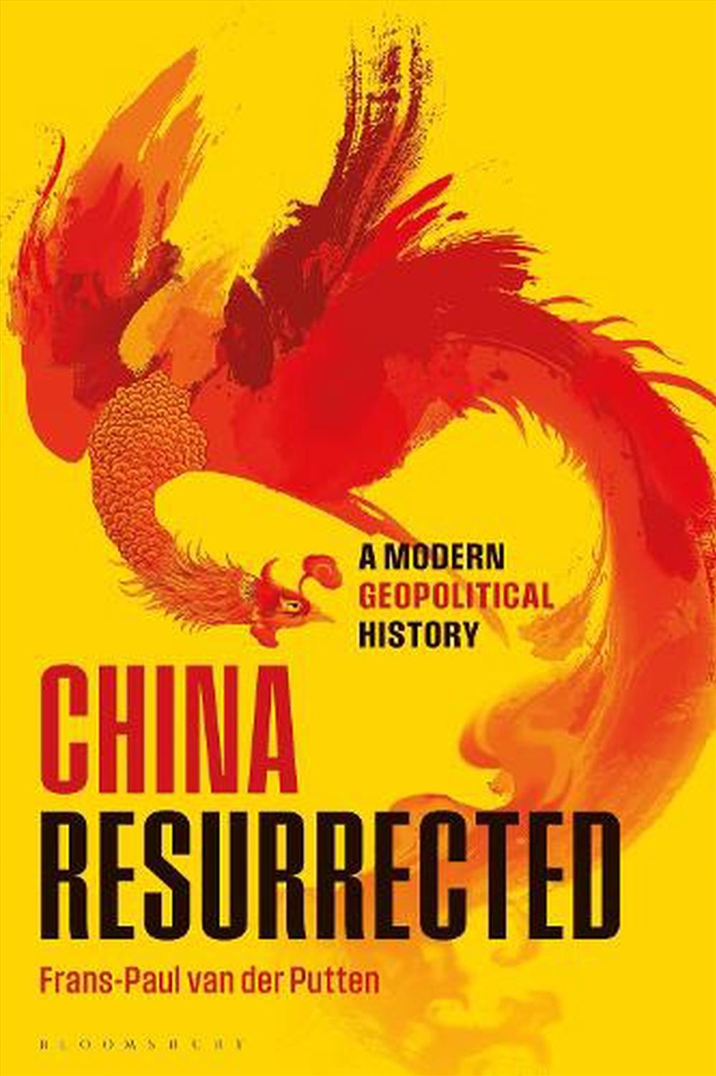 China Resurrected: A Modern Geopolitical History/Product Detail/History