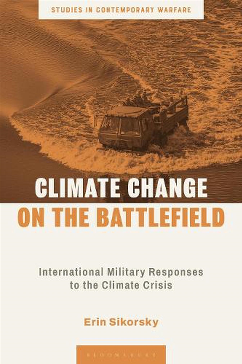 Climate Change on the Battlefield: International Military Responses to the Climate Crisis/Product Detail/Adult Books