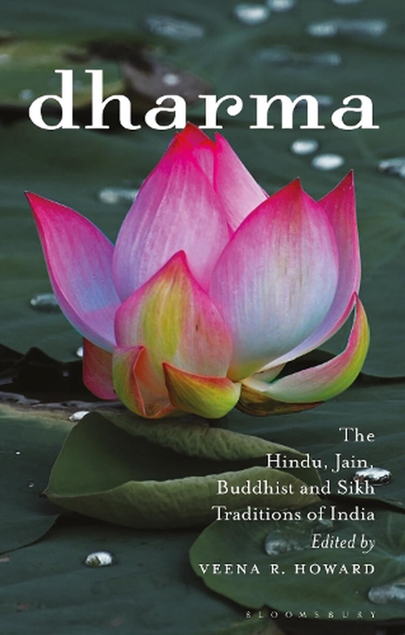 Dharma: The Hindu, Jain, Buddhist and Sikh Traditions of India/Product Detail/History