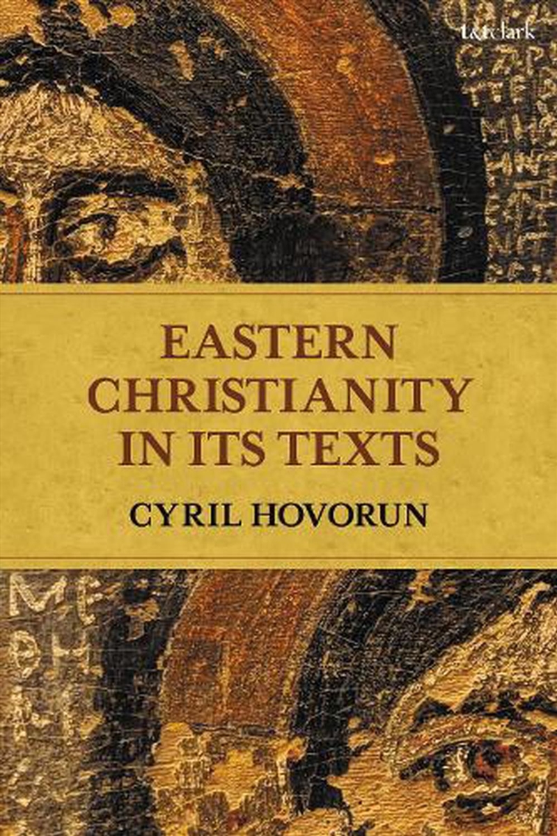 Eastern Christianity in Its Texts/Product Detail/Religion & Beliefs