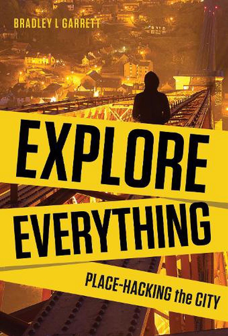 Explore Everything: Place-Hacking the City/Product Detail/Travel Writing