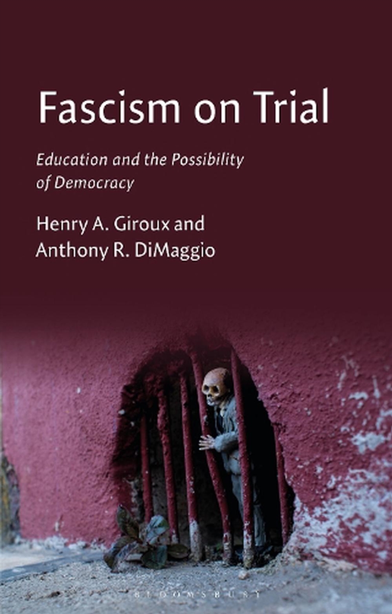 Fascism On Trial: Education And The Possibility Of Democracy/Product Detail/Reading