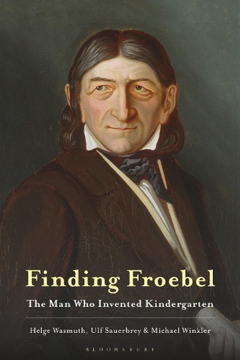 Finding Froebel: The Man Who Invented Kindergarten/Product Detail/Reading