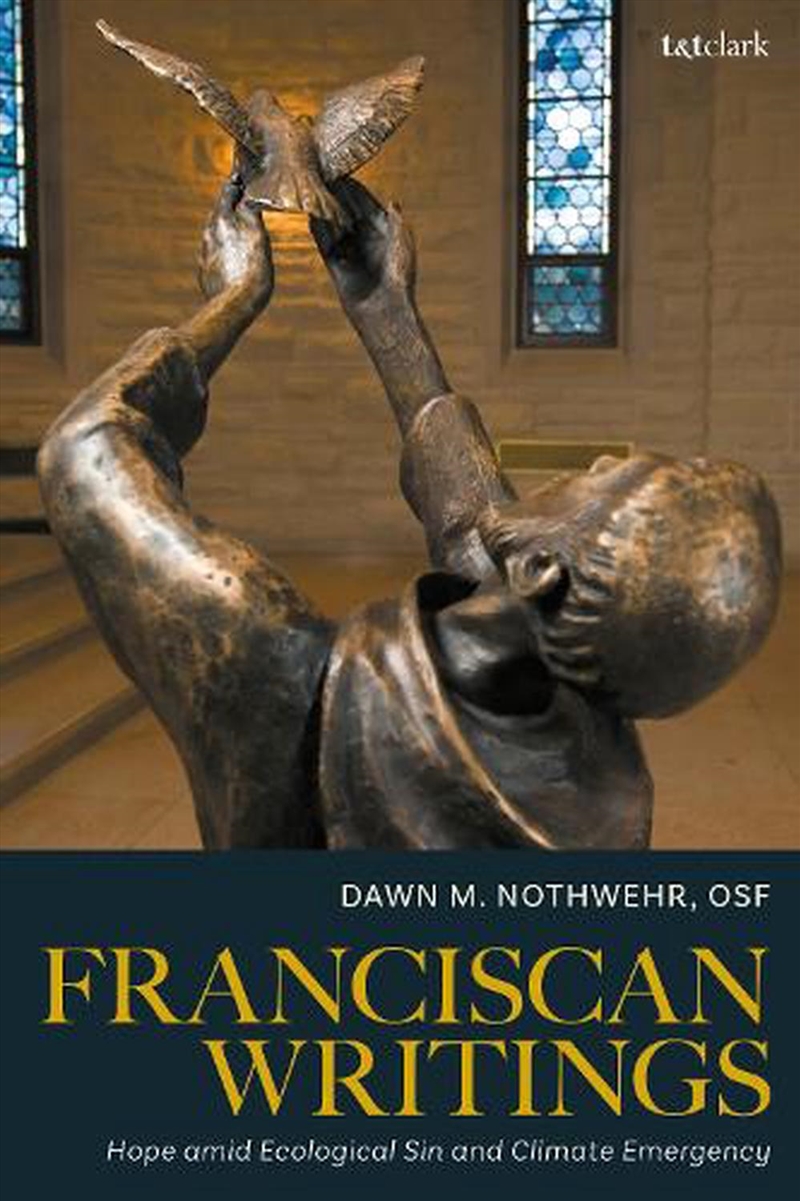 Franciscan Writings: Hope amid Ecological Sin and Climate Emergency/Product Detail/Religion & Beliefs