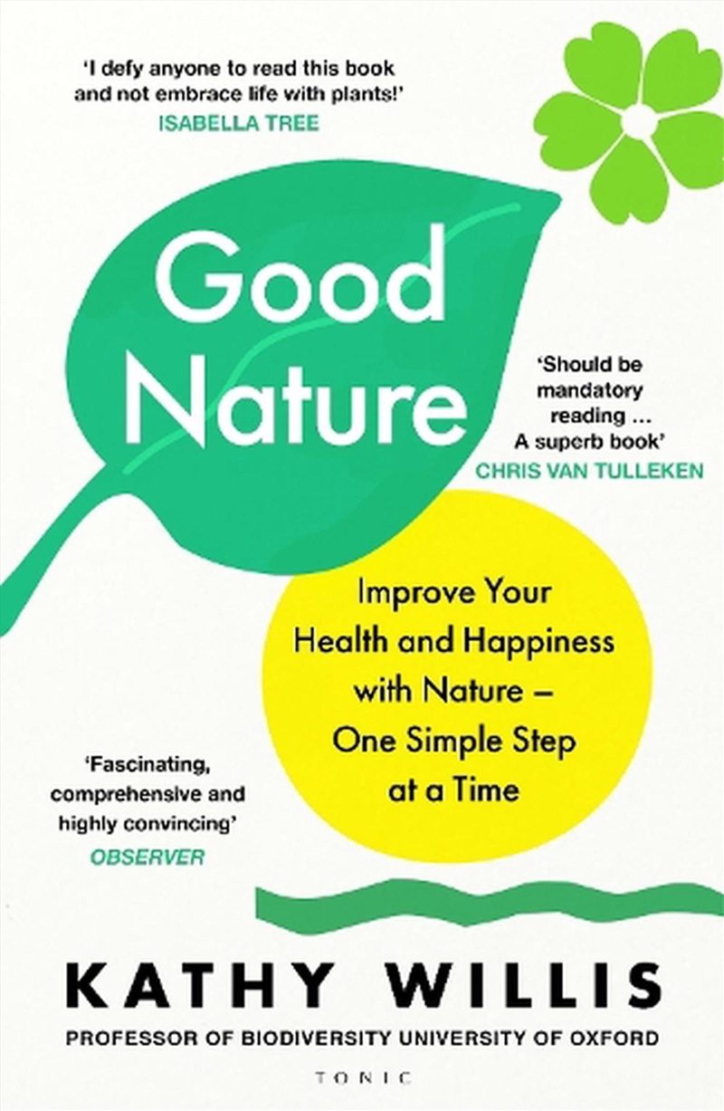 Good Nature: The New Science Of How Nature Improves Our Health/Product Detail/Science