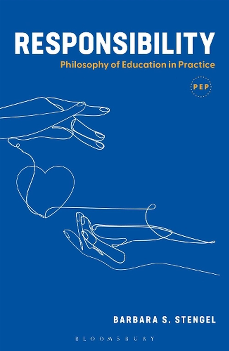 Responsibility: Philosophy of Education in Practice/Product Detail/Reading