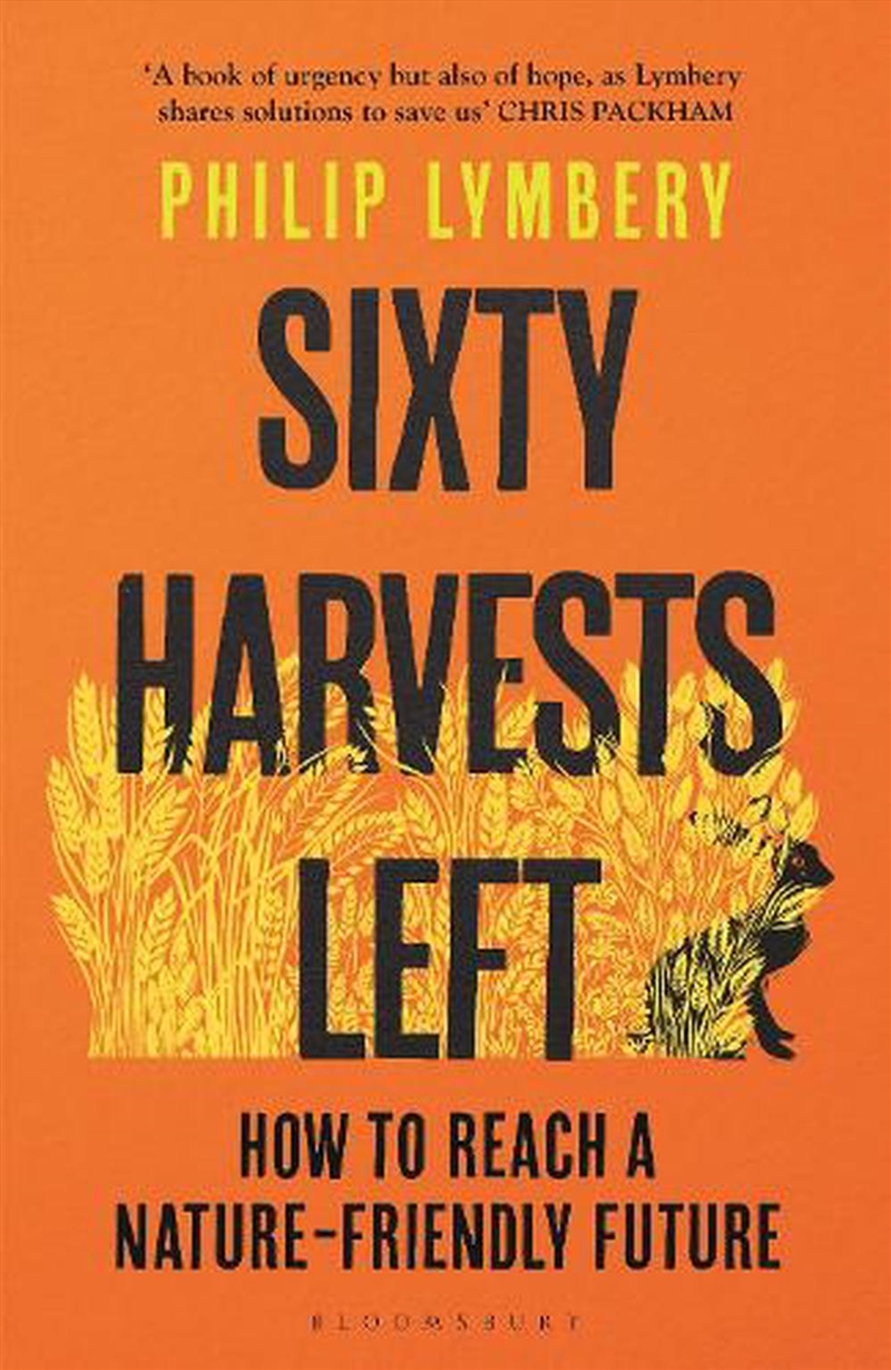 Sixty Harvests Left: How to Reach a Nature-Friendly Future/Product Detail/Animals & Nature