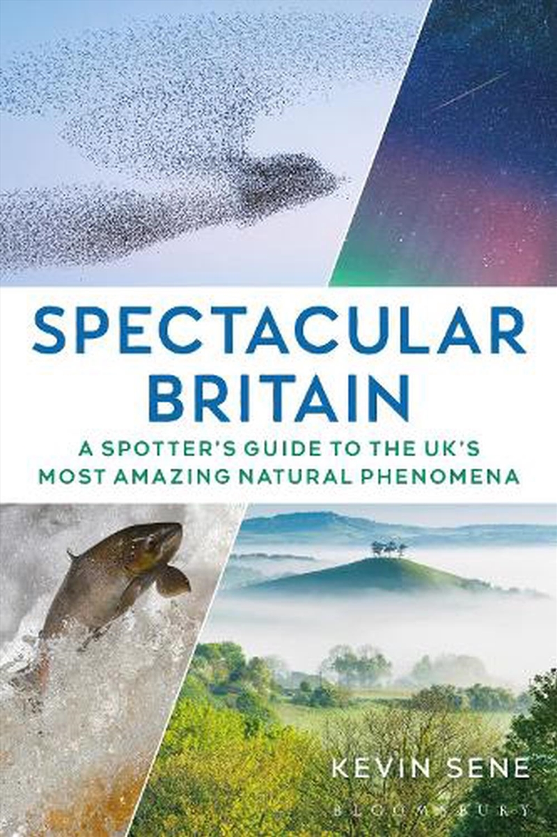 Spectacular Britain: A spotter's guide to the UK's most amazing naturalphenomena/Product Detail/Sport & Recreation