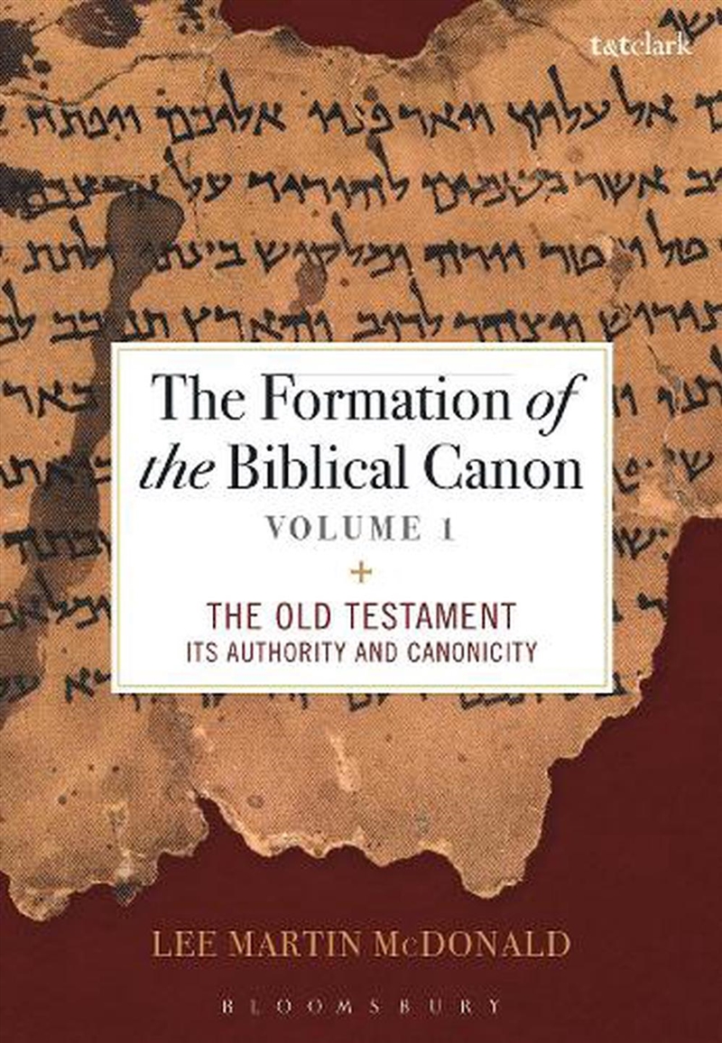 The Formation Of The Biblical Canon: Volume 1: The Old Testament: Its Authority And Canonicity/Product Detail/Religion & Beliefs