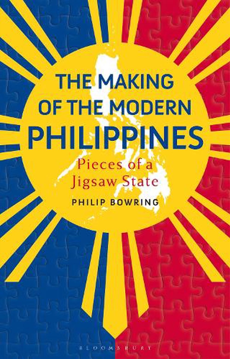 The Making of the Modern Philippines: Pieces of a Jigsaw State/Product Detail/Politics & Government