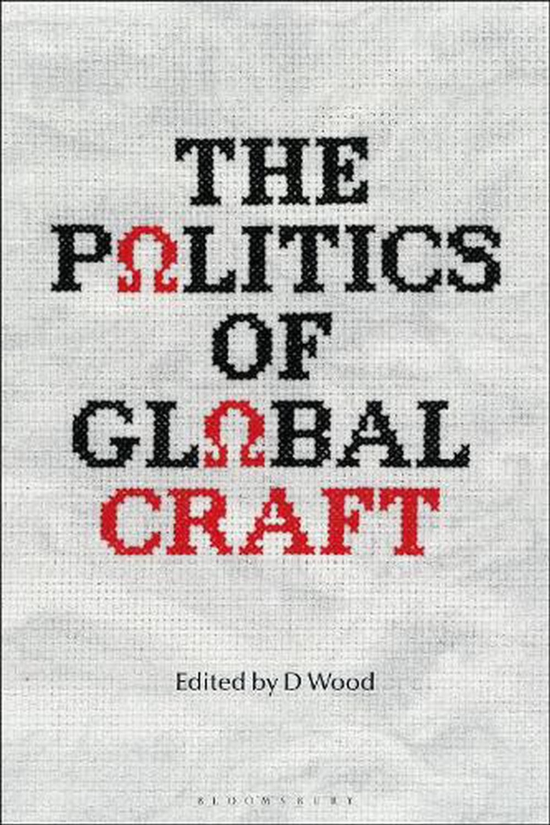 The Politics of Global Craft/Product Detail/Reading