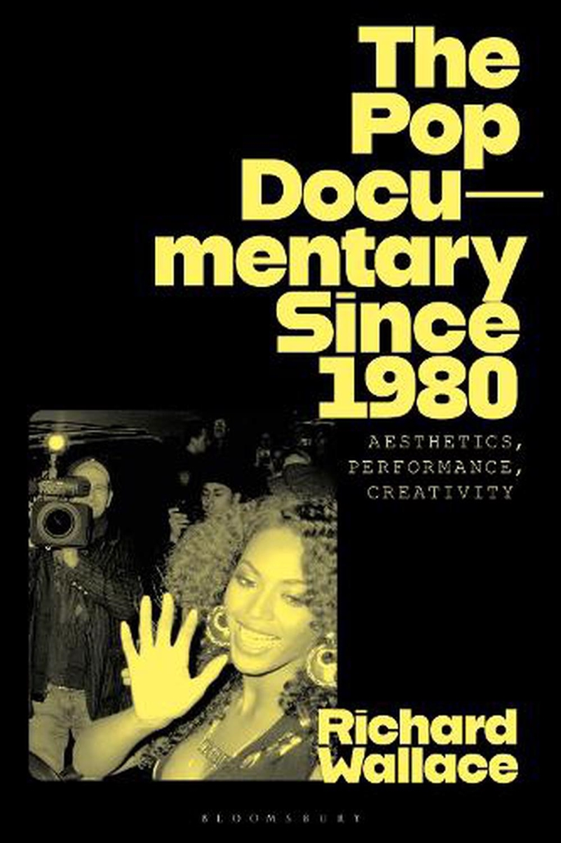 The Pop Documentary Since 1980: Aesthetics, Performance, Creativity/Product Detail/Arts & Entertainment