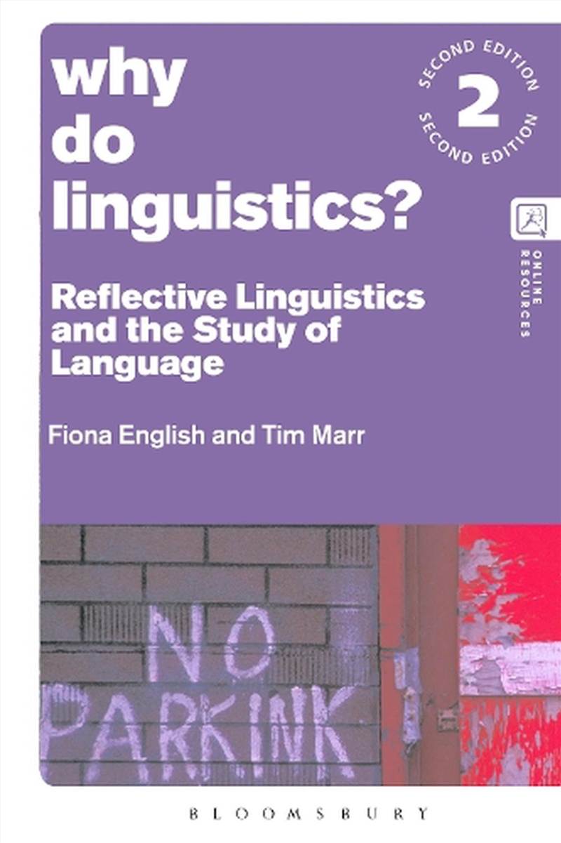 Why Do Linguistics?: Reflective Linguistics and the Study of Language/Product Detail/Language & Linguistics