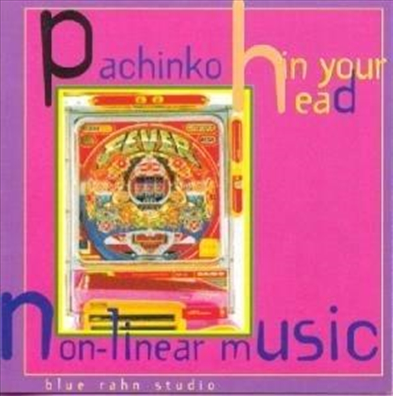 Pachinko In Your Head, Non-Linear Music/Product Detail/Specialist