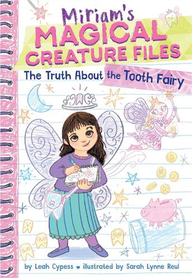 The Truth About the Tooth Fairy (Miriam's Magical Creature Files #1)/Product Detail/Childrens Fiction Books