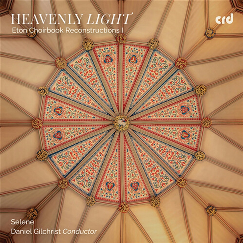 Heavenly Light - Eton Choirbook Reconstructions I/Product Detail/Classical
