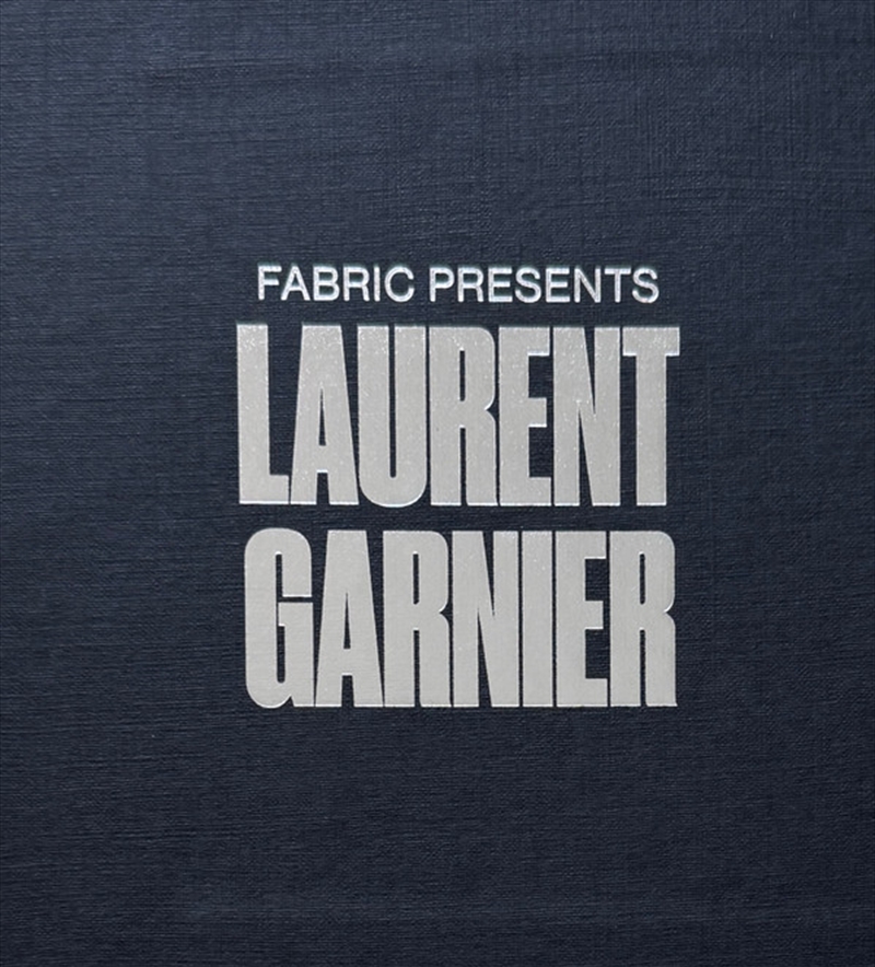 Fabric Presents Laurent Garnier - Deluxe Edition/Product Detail/Dance