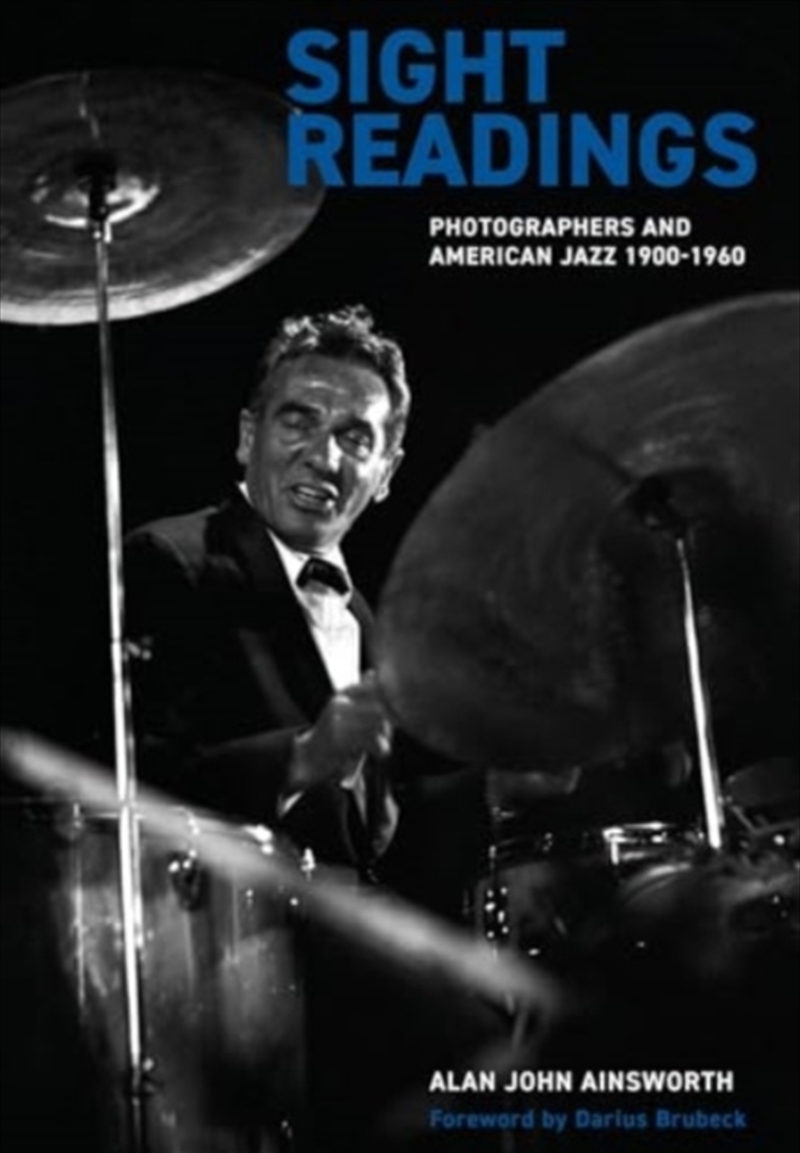 Sight Readings : Photographers And American Jazz, 1900-60/Product Detail/Arts & Entertainment