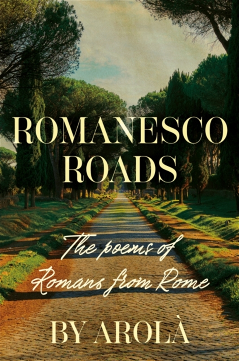 Romanesco Roads : The Poems Of Romans From Rome/Product Detail/Poetry