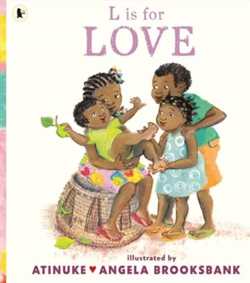 L Is For Love : A Celebration Of Family Love For Pre-Schoolers Learning Their Abcs From The Award-Wi/Product Detail/Early Childhood Fiction Books
