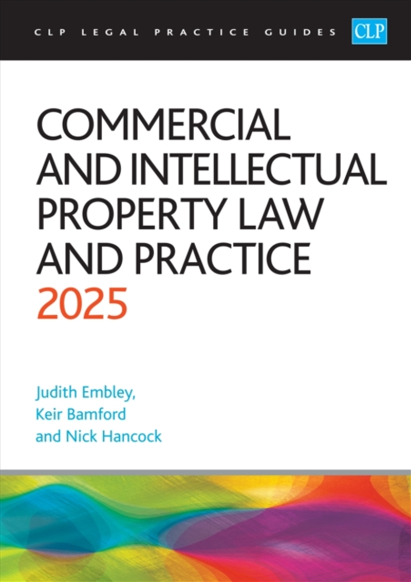 Commercial And Intellectual Property Law And Practice 2025 : Legal Practice Course Guides (Lpc)/Product Detail/Law