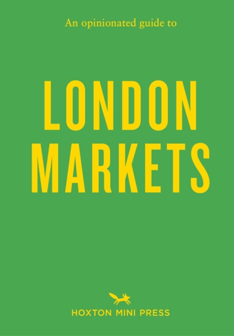 An Opinionated Guide To London Markets/Product Detail/Travel & Holidays