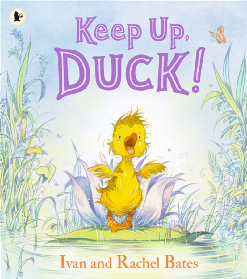 Keep Up, Duck! : A Timeless And Cute New Classic About A Crafty Little Duckling, Perfect For Springt/Product Detail/Early Childhood Fiction Books